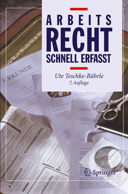 Arbeitsrecht – Schnell erfasst von Dinter,  S., Teschke-Bährle,  Ute