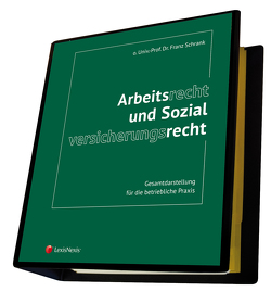 Arbeitsrecht und Sozialversicherungsrecht von Schrank,  Franz