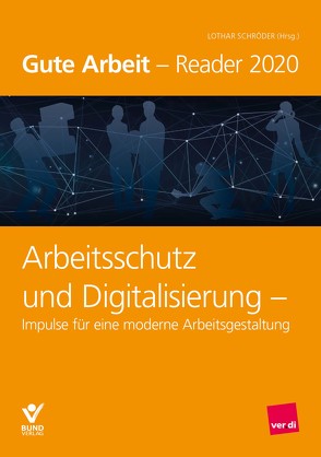 Arbeitsschutz und Digitalisierung von Schröder,  Lothar