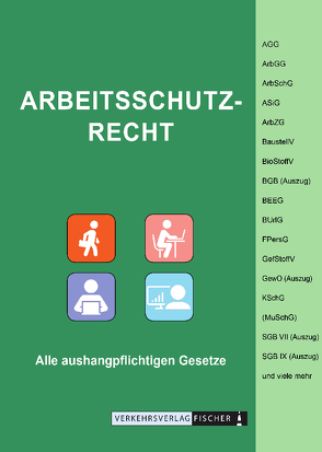 Arbeitsschutzrecht – Alle aushangpflichtigen Gesetze