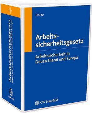 Arbeitssicherheitsgesetz von Schelter,  Kurt