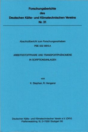 Arbeitsstoffpaare und Transportphänomene in Sorptionsanlagen von Hengerer,  R., Stephan,  K.