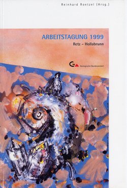 Arbeitstagung 1999 der Geologischen Bundesanstalt von Roetzel,  Reinhard, Schönlaub,  Hans P.