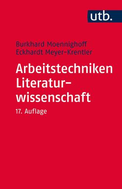 Arbeitstechniken Literaturwissenschaft von Meyer-Krentler,  Eckhardt, Moennighoff,  Burkhard