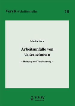 Arbeitsunfälle von Unternehmern von Kock,  Martin, Lorenz,  Egon