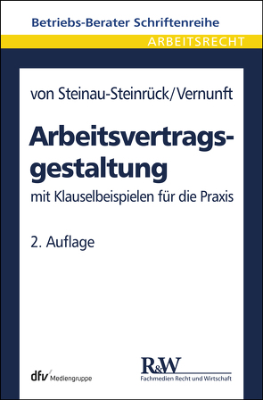 Arbeitsvertragsgestaltung von Steinau-Steinrück,  Robert, Vernunft,  Cord