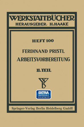 Arbeitsvorbereitung von Pristl,  Ferdinand