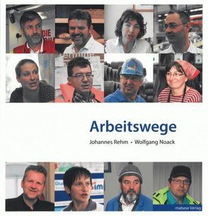 Arbeitswege von Noack,  Wolfgang, Preidel,  Annekathrin, Rehm,  Johannes