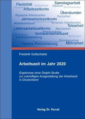 Arbeitszeit im Jahr 2020 von Gottschalck,  Frederik