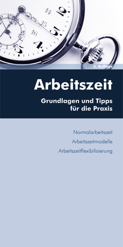 Arbeitszeit (inkl Arbeitszeitflexibilisierung) von Luxbacher,  Bernd, Wiespointner-Njoku,  Gurdrun