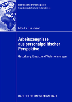 Arbeitszeugnisse aus personalpolitischer Perspektive von Huesmann,  Monika, Krell,  Prof. Dr. Gertraude
