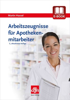 Arbeitszeugnisse für Apothekenmitarbeiter von Hassel,  Martin