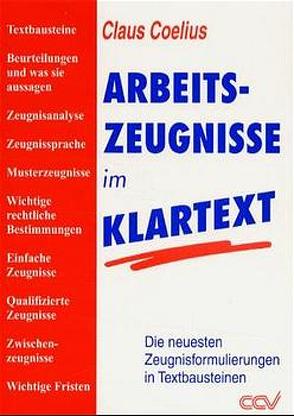 Arbeitszeugnisse im Klartext von Coelius,  Claus