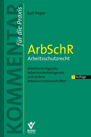 ArbSchR – Arbeitsschutzrecht von Pieper,  Ralf