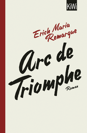 Arc de Triomphe von Remarque,  E.M., Schneider,  Thomas F.