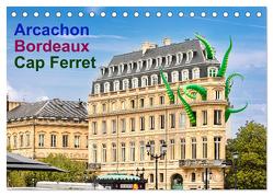 Arcachon Bordeaux Cap Ferret (Tischkalender 2024 DIN A5 quer), CALVENDO Monatskalender von Benoît,  Etienne