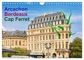 Arcachon Bordeaux Cap Ferret (Wandkalender 2024 DIN A4 quer), CALVENDO Monatskalender von Benoît,  Etienne