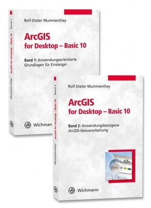 ArcGIS for Desktop – Basic 10 (Set) von Mummenthey,  Rolf-Dieter