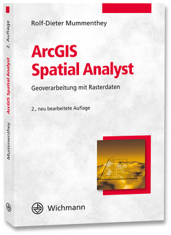 ArcGIS Spatial Analyst von Mummenthey,  Rolf-Dieter