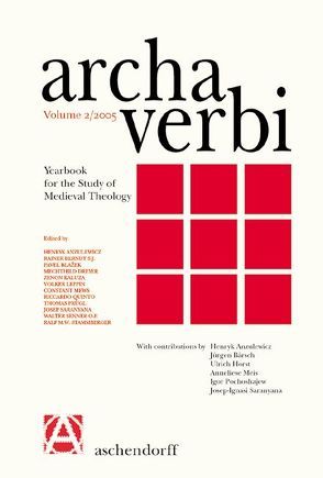 Archa Verbi. Yearbook for the Study of Medieval Theology von Internationale Gesellschaft für Theologische Mediävistik