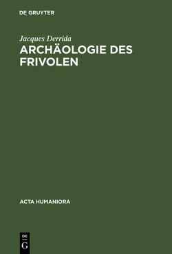 Archäologie des Frivolen von Derrida,  Jacques, Wilke,  Joachim