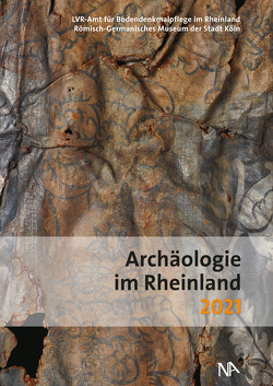 Archäologie im Rheinland 2021 von Claßen,  Erich, Trier,  Marcus