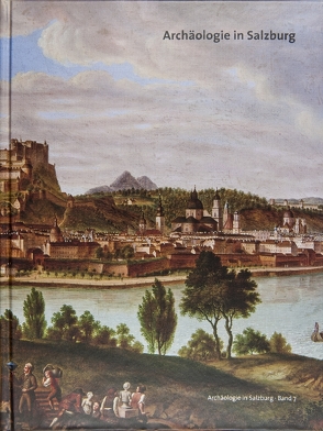 Archäologie in Salzburg von Hochleitner,  Martin, Laub,  Peter