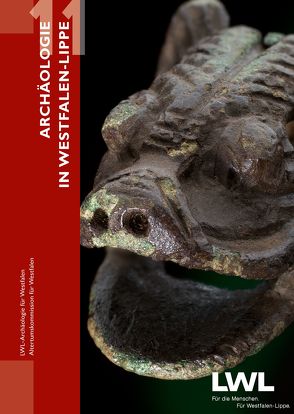 Archäologie in Westfalen-Lippe von Westfalen,  LWL-Archäologie für