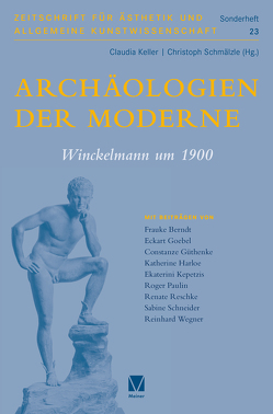Archäologien der Moderne von Keller,  Claudia, Schmälzle,  Christoph