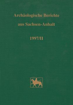 Archäologische Berichte aus Sachsen-Anhalt von Becker,  M., Fröhlich,  Siegfried, Leineweber,  R, Roeder,  Anke, Sailer,  Manuela, Weber,  T