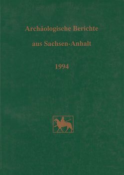 Archäologische Berichte aus Sachsen-Anhalt von Brabandt,  Johanna, Fricke,  Christa, Fröhlich,  Siegfried, Mischker,  Roman, Weber,  Thomas