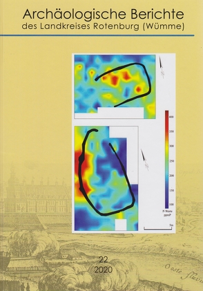 Archäologische Berichte des Landkreises Rotenburg (Wümme) Band 22/2020