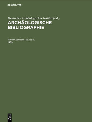 Archäologische Bibliographie / 1989 von Hermann,  Werner, Neudecker,  Richard