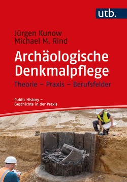 Archäologische Denkmalpflege von Kunow,  Jürgen, Rind,  Michael M.