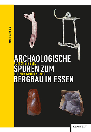 Archäologische Spuren zum Bergbau in Essen von Hopp,  Detlef