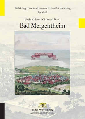 Archäologischer Stadtkataster Baden-Württemberg / Bad Mergentheim von Bittel,  Christoph, Kulessa,  Birgit