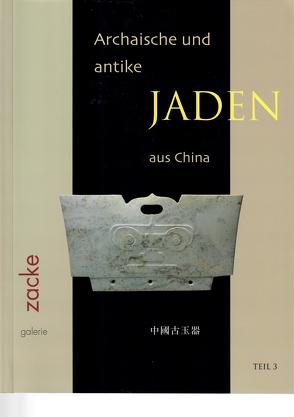 Archaische und Antike Jaden aus China / Archaische & Antike Jaden aus China von Salviati,  Fillipo