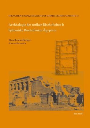Archäologie der antiken Bischofssitze I von Krumeich,  Kirsten, Seeliger,  Hans Reinhard