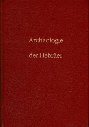 Archäologie der Hebräer von Saalschütz,  Josef L