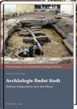 Archäologie findet Stadt von Schulz,  Caroline