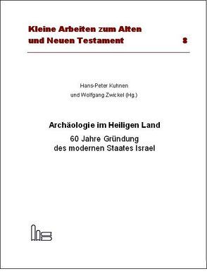 Archäologie im Heiligen Land von Kuhnen,  Hans P, Zwickel,  Wolfgang