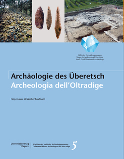 Archäologie im Überetsch. Archeologia dell’Oltradige von Kaufmann,  Günther