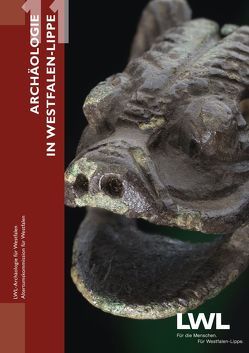 Archäologie in Westfalen-Lippe 2011 (Band 3) von Dickers,  Aurelia, Lanser,  Klaus-Peter, Rind,  Michael M., Schlösser,  Manfred