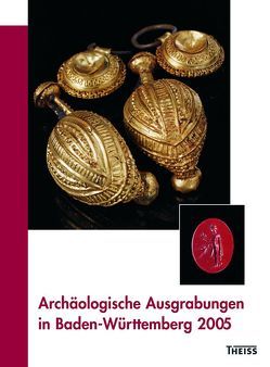 Archäologische Ausgrabungen in Baden-Württemberg von Archäologisches Landesmuseum Baden-Württemberg, Biel,  Jörg, Fördererkreis f. ur- u. frühgeschichtliche Forschung in Baden, Gesellschaft f. Vor- u. Frühgeschichte in Württemberg u. Hohenzollern, Landesdenkmalamt Baden-Württemberg