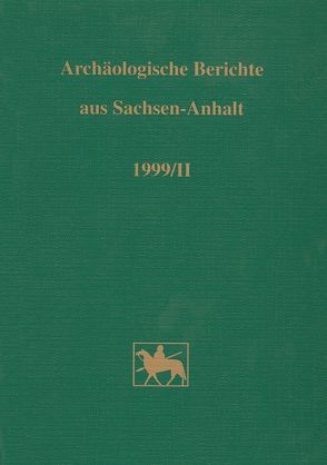 Archäologische Berichte aus Sachsen-Anhalt / Archäologische Berichte aus Sachsen-Anhalt von Dresely,  V, Fröhlich,  Siegfried, Klamm,  M, Sailer,  M, Schlenker,  B, Schmidt,  B.