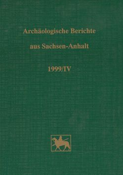 Archäologische Berichte aus Sachsen-Anhalt / Archäologische Berichte aus Sachsen-Anhalt von Bahn,  Bernd w., Fröhlich,  Siegfried, Roeder,  Anke, Sailer,  Manuela