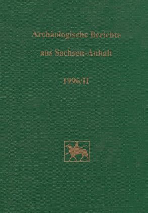 Archäologische Berichte aus Sachsen-Anhalt von Bode,  G., Brabandt,  Johanna, Döhle,  H J, Fricke,  Christa, Fröhlich,  Siegfried, Sailer,  M