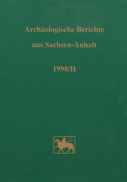 Archäologische Berichte aus Sachsen-Anhalt von Binding,  U, Fröhlich,  S., Fröhlich,  Siegfried, Müller,  D W, Roeder,  Anke, Sailer,  Manuela