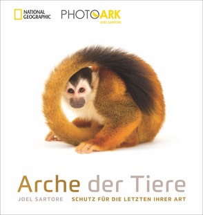 Arche der Tiere von Kretschmer,  Ulrike, Sartore,  Joel