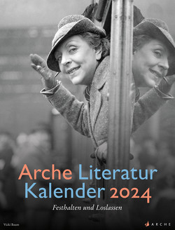 Arche Literatur Kalender 2024 von Volknant,  Angela